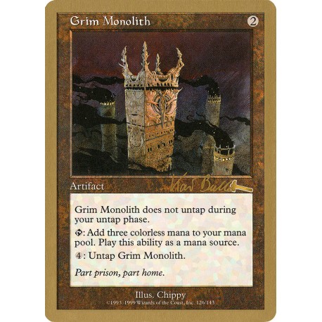 Grim Monolith WC99 SP NOT TOURNAMENT LEGAL