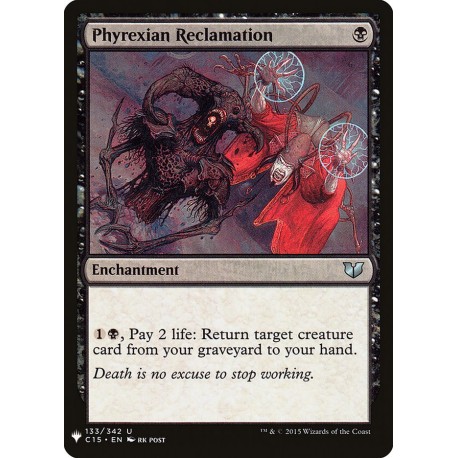Phyrexian Reclamation C15 (Mystery) NM