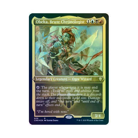 Obeka, Brute Chronologist ETCHED FOIL CMR NM