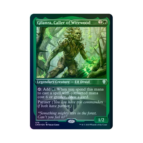 Gilanra, Caller of Wirewood ETCHED FOIL CMR NM