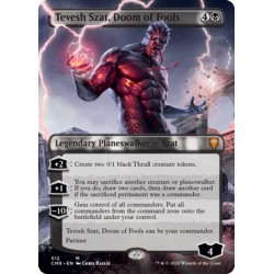Tevesh Szat, Doom of Fools (Borderless) CMR NM